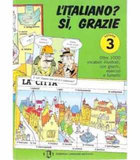 L'italiano? Sì, grazie. Voume 3