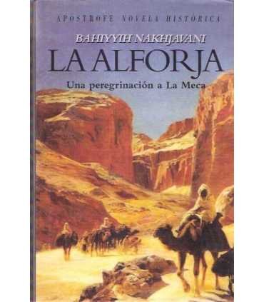 La alforja. Una peregrinación a La Meca