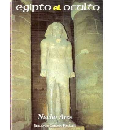 Egipto el oculto. Enigmas resueltos y pendientes d