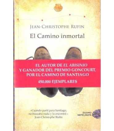 El Camino inmortal. Compostela a mi pesar
