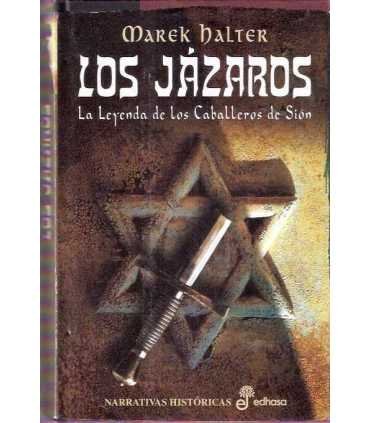 Los jázaros. La leyenda de los caballeros de Sión