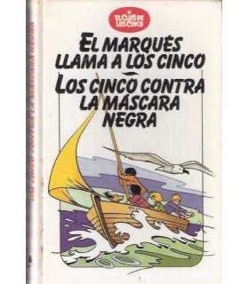 El marqués llama a los cinco. Los cinco contra la