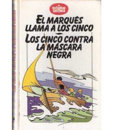 El marqués llama a los cinco. Los cinco contra la