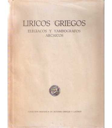 Liricos Griegos. Elegiacos y Yambografos arcaicos.