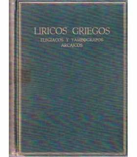 Liricos Griegos. Elegiacos y Yambografos arcaicos.