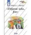 Déjame solo, Joe