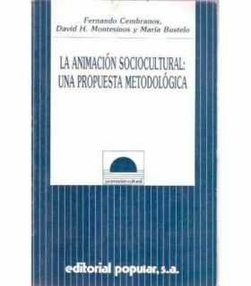 La Animación sociocultural: Una propuesta metodoló