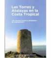 Las Torres y las Atalayas en la Costa Tropical