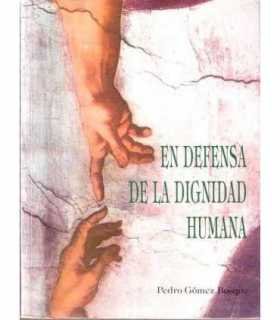 En defensa de la dignidad Humana