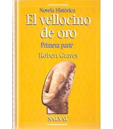 El vellocino de oro. Primera parte y segunda parte