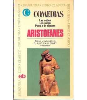 Comedias: Las nubes. Las ranas. Pluto o la riqueza