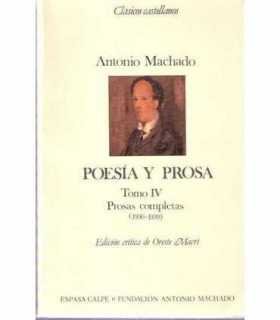 Poesía y Prosa. Tomo IV Prosas completas (1936 a 1