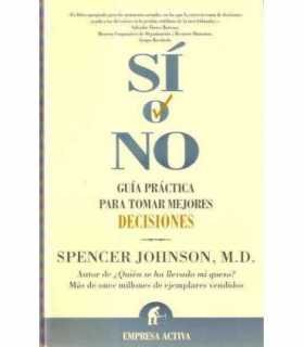 Si o No. Guía práctica para tomar mejores decision