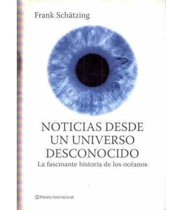 Noticias desde un universo desconocido
