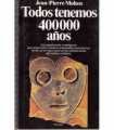 Todos tenemos 400000 años
