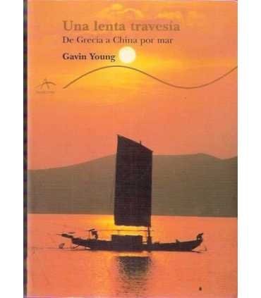 Una lenta travesía. De Grecia a China por mar