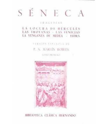 Tragedias: La locura de Hércules, Las Troyanas. La