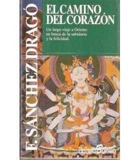 El camino del corazón. Un largo viaje a Oriente en