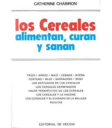 Los cereales alimentan, curan y sanan