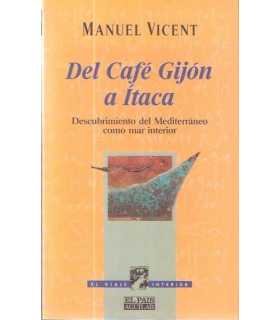 Del café Gijón a Ítaca. Descubrimiento del Mediter