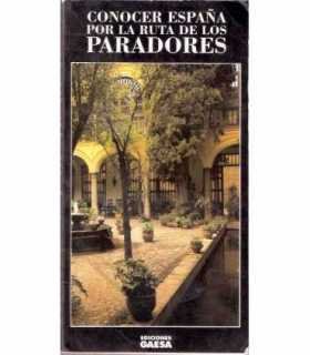 Conocer España por la ruta de los Paradores