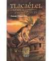 Tlacaélel el Azteca entre los Aztecas