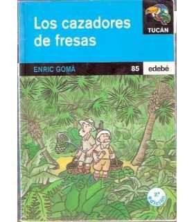 Los cazadores de fresas