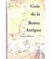 Guía de la  Roma Antigua