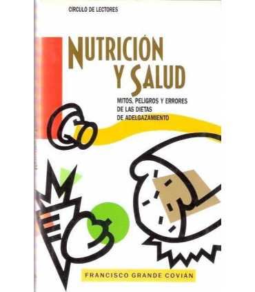 Nutrición y salud. Mitos, peligros y errores de la
