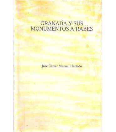 Granada y sus monumentos A´rabes