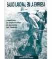 Salud laboral en la empresa. Copendio de disposici