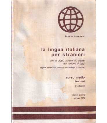 La lingua italiana per stranieri. Corso medio