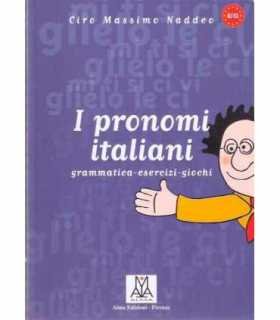 I pronomi italiani. Grammatica, esercizi, giochi.