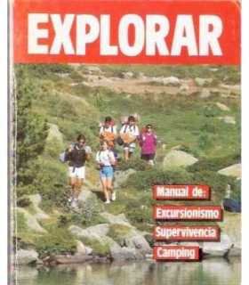 Explorar: Manual de excursionismo, supervivencia,