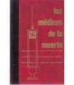 Los médicos de la muerte. Vol. 1: Una nueva orient