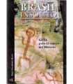 Brasil insólito. Guía para el viajero del Misterio