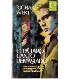 El pájaro cantó demasiado