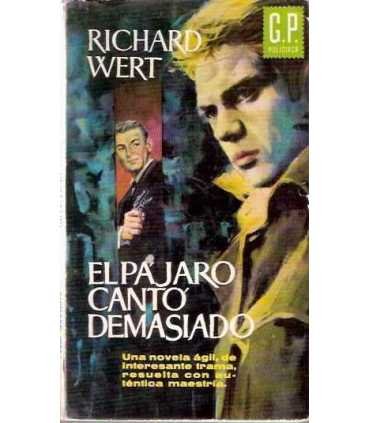 El pájaro cantó demasiado