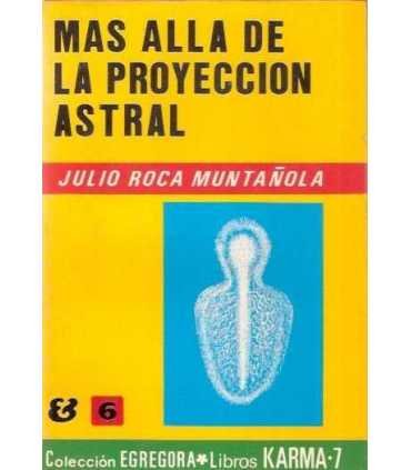 Más allá de la proyección Astral