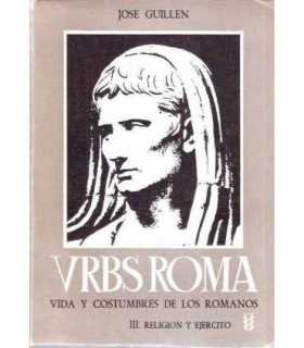 VRBS Roma. Vida y costumbres de los romanos. III R