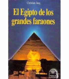 El Egipto de los grandes Faraones