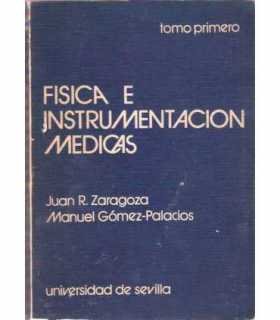 Física e Instrumentación Médicas, tomo primero