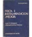 Física e Instrumentación Médicas, tomo primero