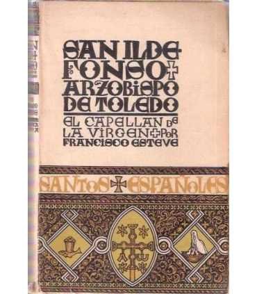San Ildefonso Arzobispo de Toledo. El Capellán de