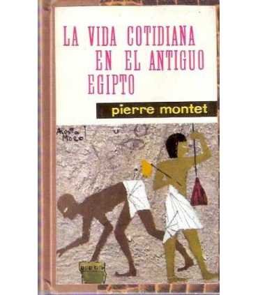 La vida cotidiana en el antiguo Egipto