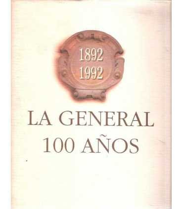 La General 100 años 1892-1992