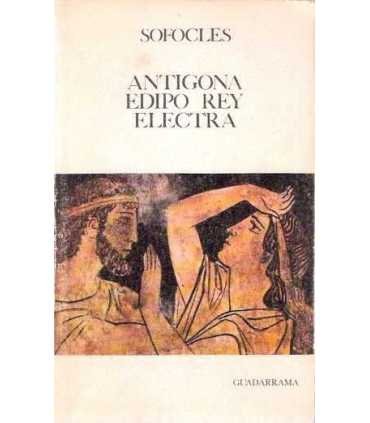 Antígona. Edipo Rey. Electra