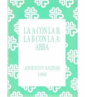 La A con la B, La B con La A: ABBA. Adviento y Nav