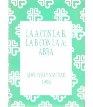La A con la B, La B con La A: ABBA. Adviento y Nav