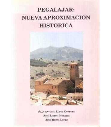 Pegalajar: Nueva aproximación histórica